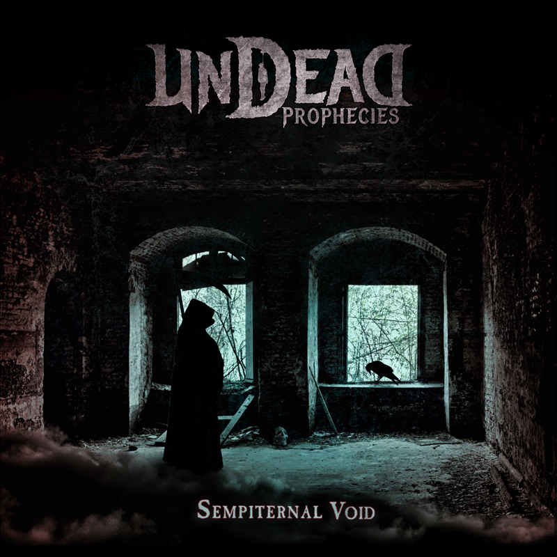 UNDEAD PROPHECIES Sempiternal Void V2 Front backsoundcloud