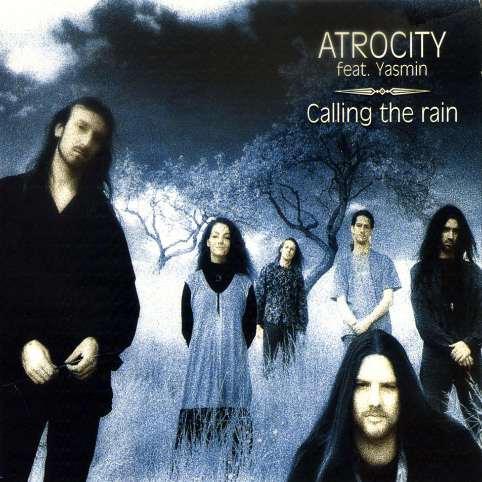 Atrocity Calling The Rain Featuring Yasmin Frontal